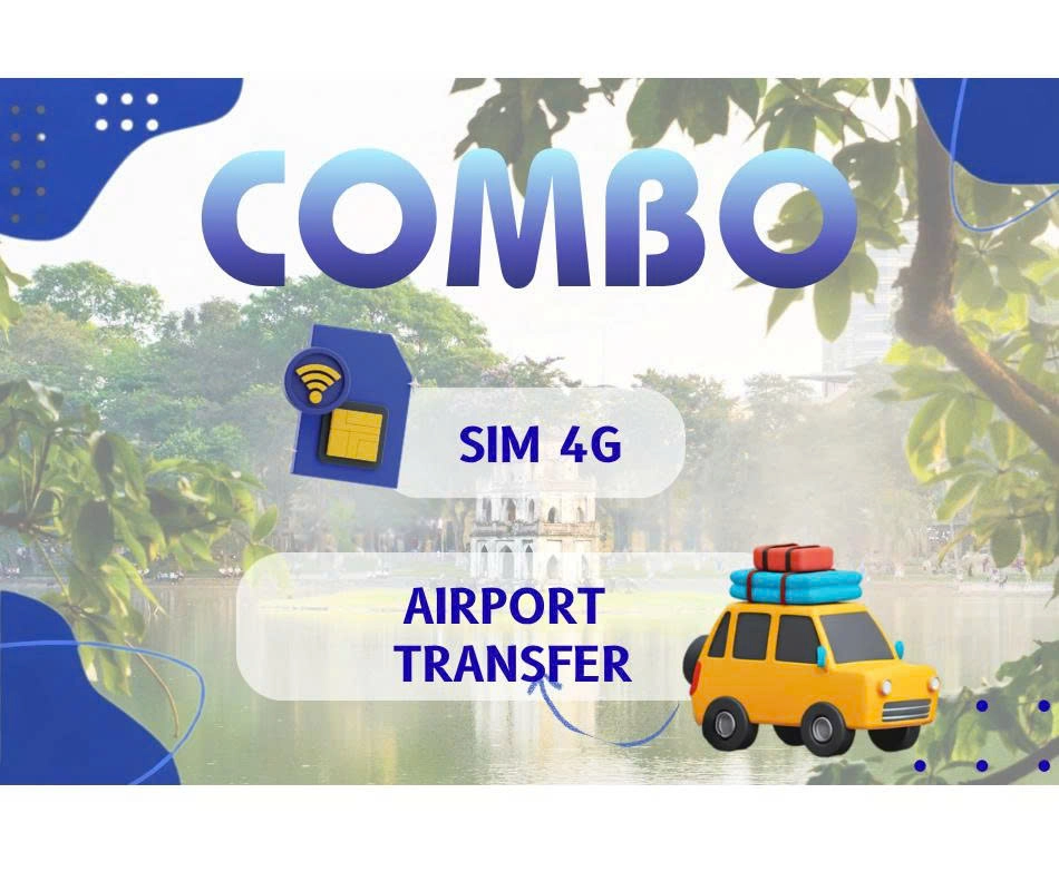 [COMBO] Vietnam 4G eSIM + Noi Bai Airport Transfer | Hanoi